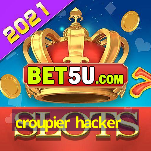 croupier hacker